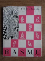 A. S. Puskin - Basme (cu ilustratii de Th. Kiriakof-Suruceanu si N. Nazarov)