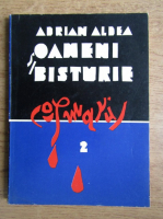 Anticariat: Adrian Aldea - Oameni si bisturie. Cosmarul (volumul 2)