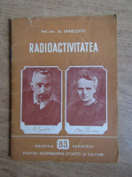 Al. Sanielevici - Radioactivitatea