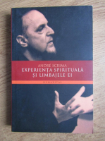 Andre Scrima - Experienta spirituala si limbajele ei
