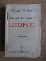 Cezar Petrescu - Romanul lui Eminescu, Luceafarul