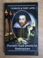 Charles Lamb - Povestiri dupa piesele lui Shakespeare
