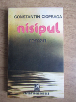 Anticariat: Constantin Ciopraga - Nisipul