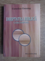Cornelius Greising - Dreptatea biblica, o dubla dreptate