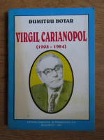 Dumitru Botar - Virgil Carianopol (1908-1984)