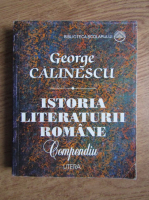 George Calinescu - Istoria literaturii romane. Compendiu
