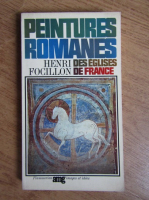 Henri Focillon - Peintures romanes des eglises de France