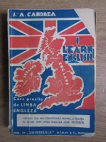Anticariat: J. A. Candrea - I learn english. Curs practic de limba engleza (circa 1940)