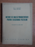 M. I. Basov - Metode de inalta productivitate pentru executarea filetelor