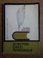 Anticariat: Ovidiu Drimba - Scriitori, carti, personaje. Ghid de literatura universala
