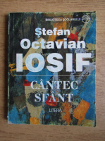 Stefan Octavian Iosif - Cantec sfant