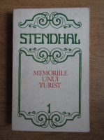 Anticariat: Stendhal - Memoriile unui turist (volumul 1)