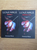 Stephenie Meyer - Luna noua (volumul 2, 2 parti)