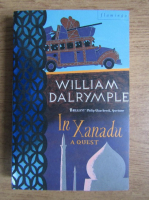 William Dalrymple - In Xanadu. A quest