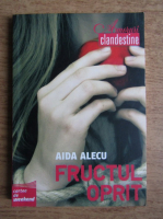 Aida Alecu - Fructul oprit