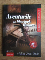 Arthur Conan Doyle - Aventurile lui Sherlock Holmes (volumul 1)