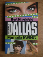 Burt Hirschfeld - Femeile Ewing (volumul 2)