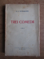 D. D. Patrascanu - Trei comedii (1924)