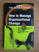 D. E. Hussey - How to manage organisational change