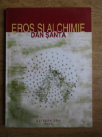 Dan Santa - Eros si alchimie