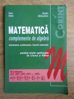 Dana Radu - Matematica, complemente de algebra. Monoame, polinoame, fractii rationale. Pentru orele optionale ca clasa a VIII-a