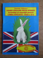 Daniela Valeanu - Learn english with Speedy. Activitati si exercitii pentru limba engleza. Clasa a II-a