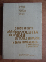 Documente privind revolutia de la 1848 in Tarile Romane. Tara Romaneasca