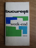 Gheorghe Florescu Graur - Bucuresti week-end