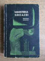 Anticariat: Graham Greene - Ministerul groazei