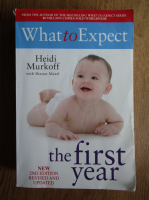 Heidi Murkoff - What to expect the first year