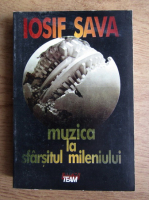 Iosif Sava - Muzica la sfarsitul mileniului
