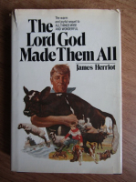 James Herriot - The lord god made them all