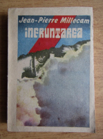 Anticariat: Jean Pierre Millecam - Infruntarea