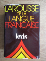 Larousse de la langue francaise. Lexis