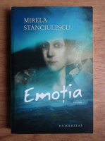 Anticariat: Mirela Stanciulescu - Emotia