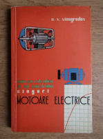 N. V. Vinogradov - Motoare electrice. Cum sa calculam si sa construim singuri