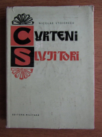 Anticariat: Nicolae Stoicescu - Curteni si slujitori. Contributii la istoria armatei romane