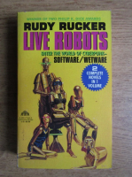 Rudy Rucker - Live robots 