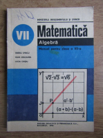 Tiberiu Spircu, Ioan Craciunel - Matematica. Algebra. Manual pentru clasa a VII-a