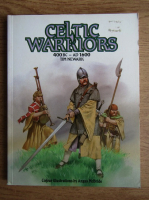 Tim Newark - Celtic warriors 400 BC - AD 1600