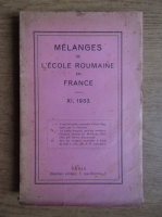 A. Petroaie, Barbu Slusanschi, N. P. Smochina - Melanges de l'ecole roumaine en France (1933)