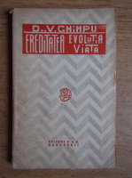 A. V. Ghimpu - Ereditatea, evolutia si viata (1932)