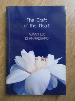 Ajaan Lee Dhammadharo - The craft of the heart
