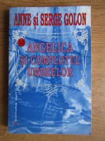 Anne Golon - Angelica si complotul umbrelor