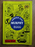 Arthur Bloch - Legile lui Murphy 2000