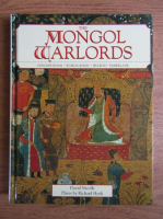 David Nicolle - The Mongol Warlords