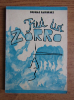 Anticariat: Douglas Fairbanks - Fiul lui Zorro
