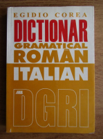 Egidio Corea - Dictionar gramatical roman italian