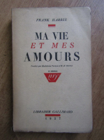 Frank Harris - Ma vie et mes amours (1937)