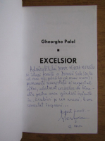 Gheorghe Palel - Excelsior (cu autograful autorului)